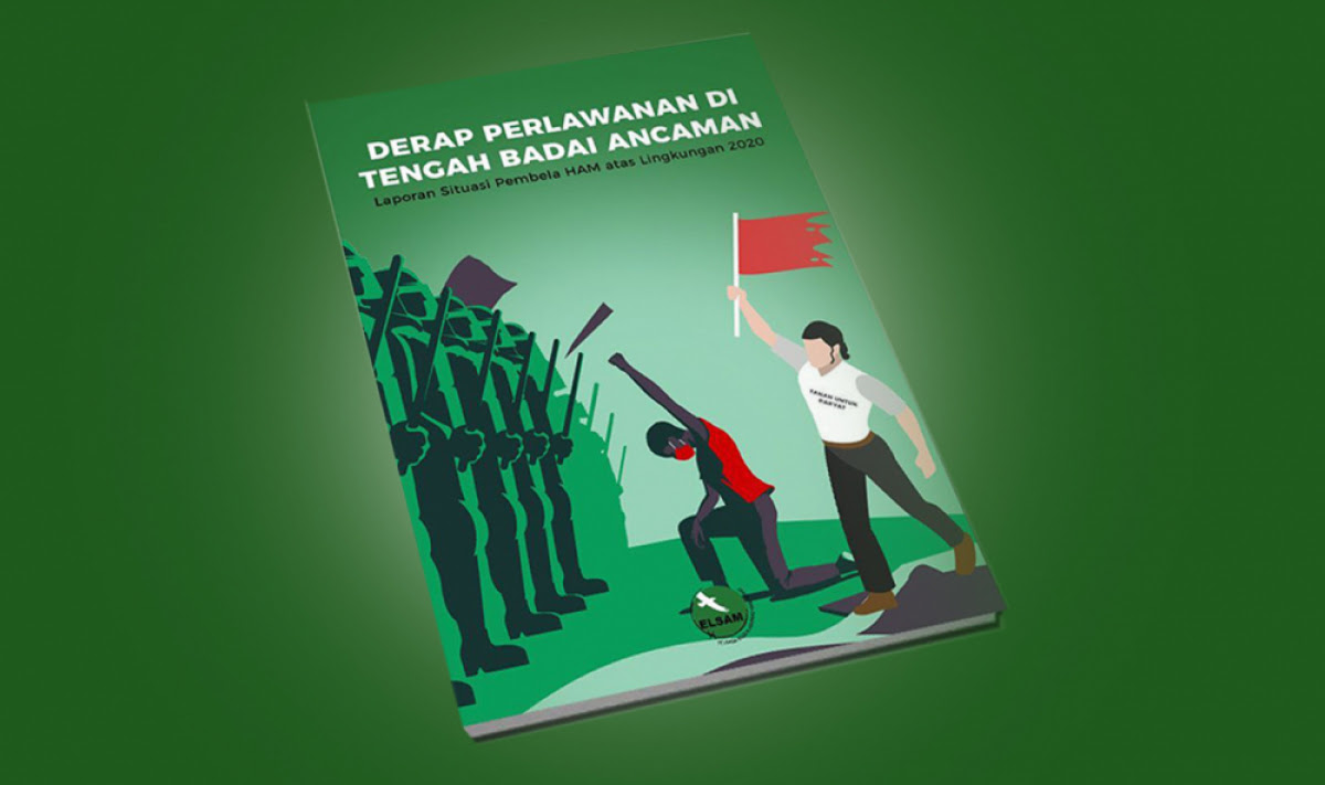 Tindakan Kekerasan Terhadap Pembela HAM Atas Lingkungan di Indonesia tahun 2020 Mengalami Peningkatan